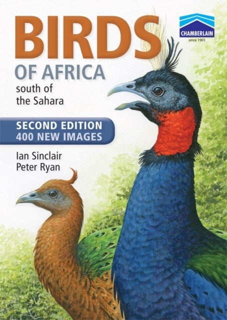 Chamberlain’s Birds of Africa south of the Sahara