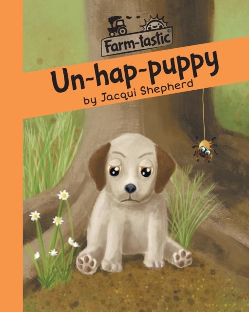 Un-hap-puppy - Fun with words, valuable lessons