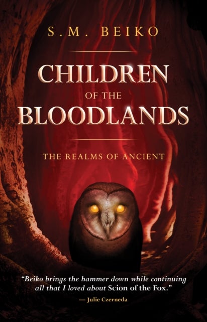 Children of the Bloodlands - The Realms of Ancient Book 2