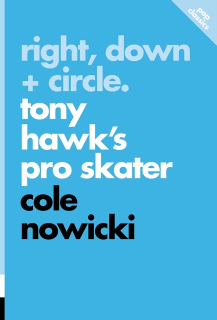 Right, Down + Circle - Tony Hawk's Pro Skater