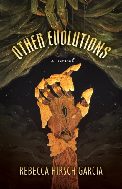 Other Evolutions - A Novel
