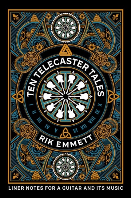 Ten Telecaster Tales - Liner Notes For a Guitar and Its Music