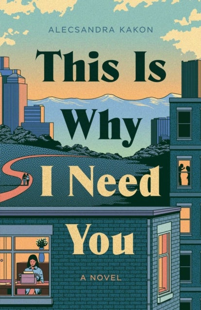 This Is Why I Need You - A Novel
