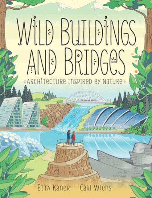 Wild Buildings and Bridges - Architecture Inspired by Nature