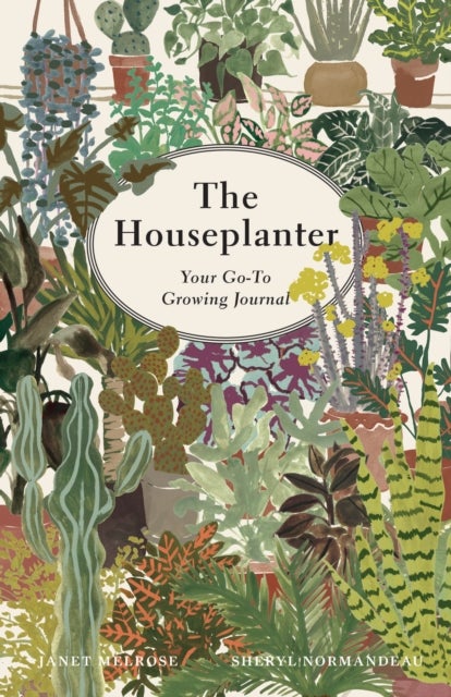 The Houseplanter - Your Go-To Growing Journal