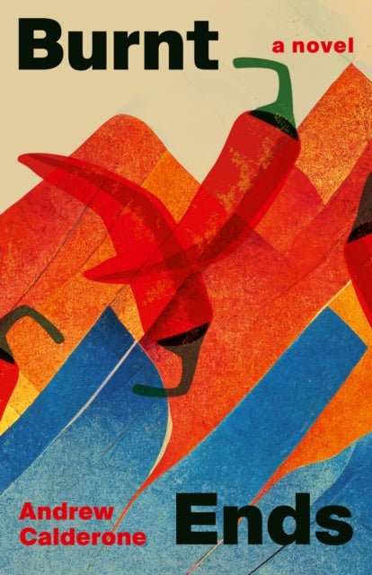 Burnt Ends - A Novel