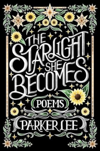 The Starlight She Becomes - Poems