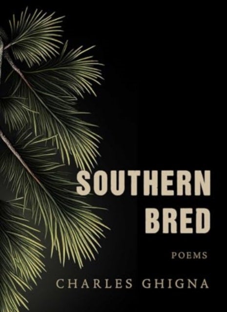 Southern Bred - Poems