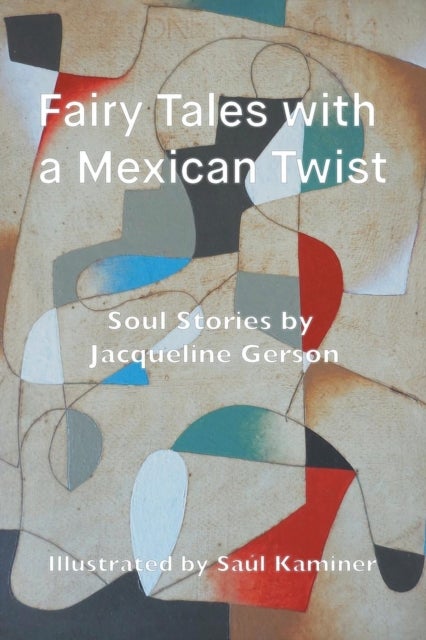 Fairy Tales with a Mexican Twist - Soul Stories