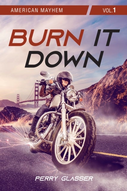 Burn It Down - Vol. 1