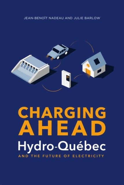 Charging Ahead - Hydro-Quebec and the Future of Electricity