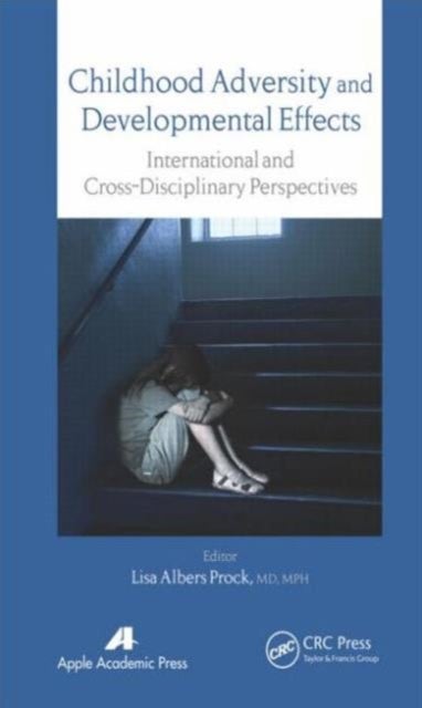Childhood Adversity and Developmental Effects - An International, Cross-Disciplinary Approach