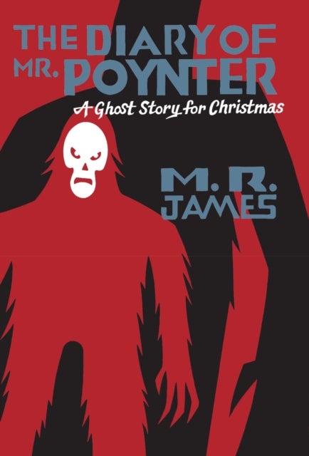The Diary of Mr. Poynter - A Ghost Story for Christmas