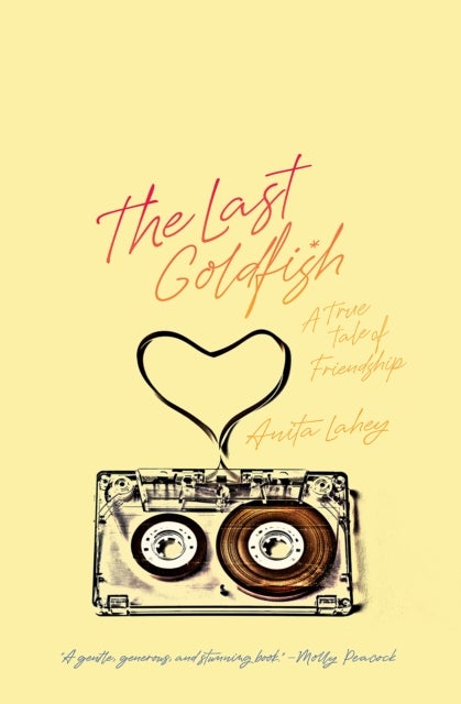 The Last Goldfish - A True Tale of Friendship