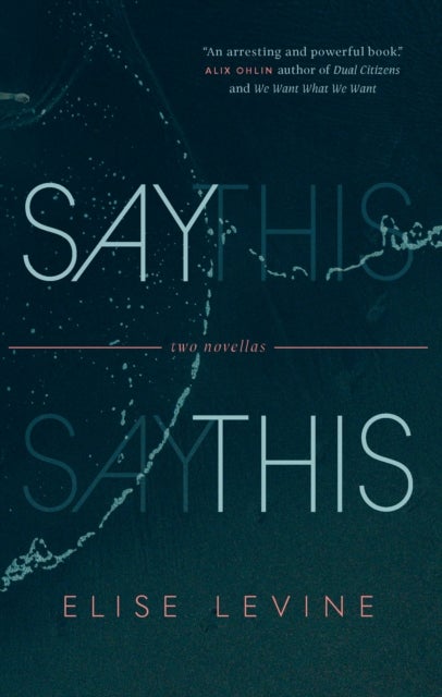 Say This - Two Novellas