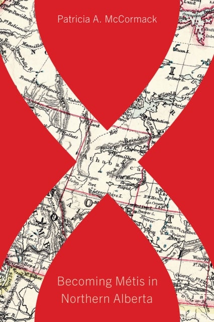 Becoming Metis in Northern Alberta