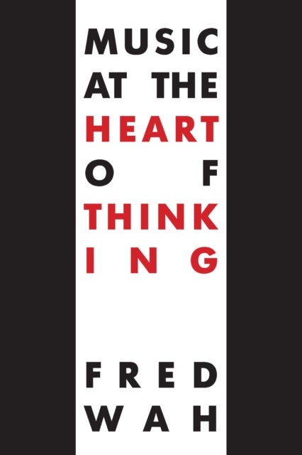 Music at the Heart of Thinking - Improvisations 1170