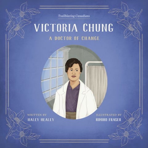 Victoria Chung - A Doctor of Change