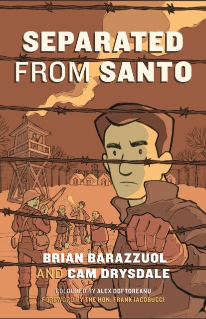 Separated from Santo - The True Story of an Italian-Canadian Internee during the Second World War