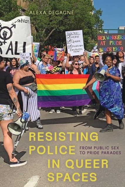 Resisting Police in Queer Spaces - From Public Sex to Pride Parades