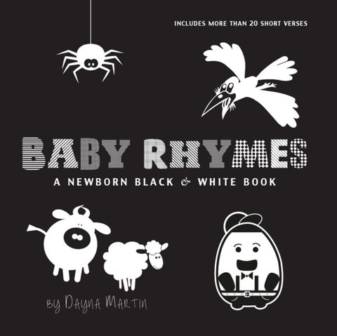 Baby Rhymes - A Newborn Black & White Book: 22 Short Verses, Humpty Dumpty, Jack and Jill, Little Miss Muffet, This Little Piggy, Rub-a-dub-dub, and More (Engage Early Readers: Children's Learning Books)