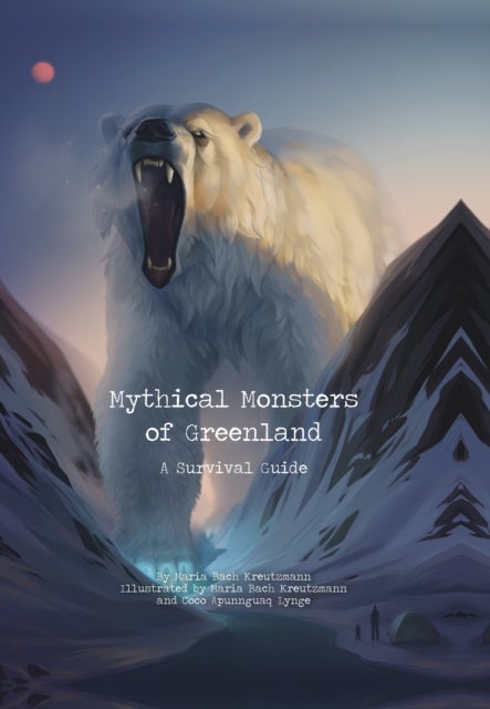 Mythical Monsters of Greenland - A Survival Guide