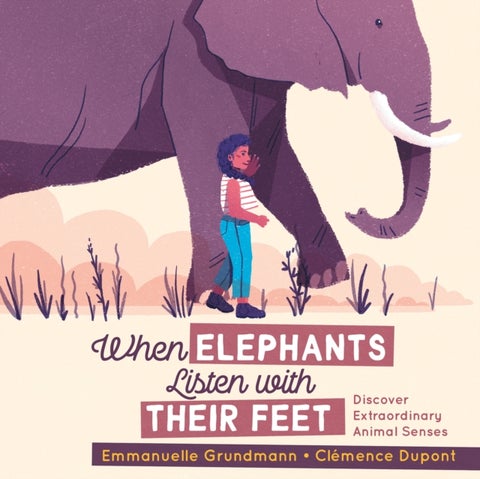 When Elephants Listen With Their Feet - Discover Extraordinary Animal Senses
