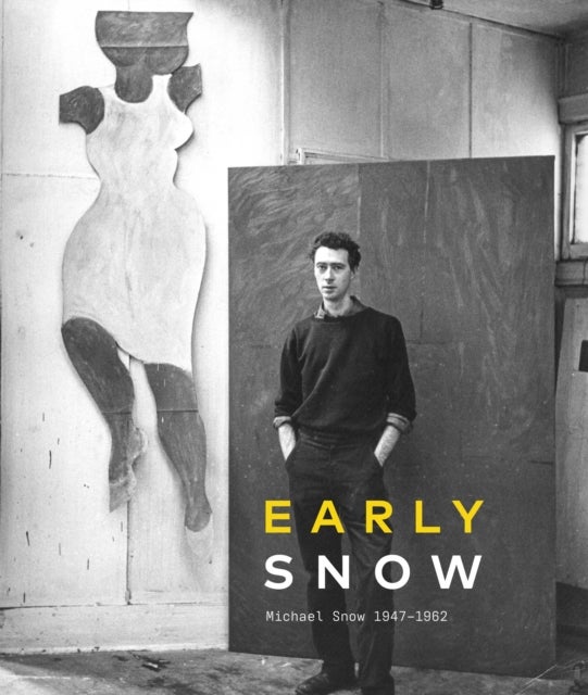 Early Snow - Michael Snow 19471962