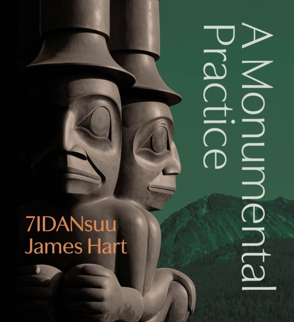 7IDANsuu James Hart - A Monumental Practice