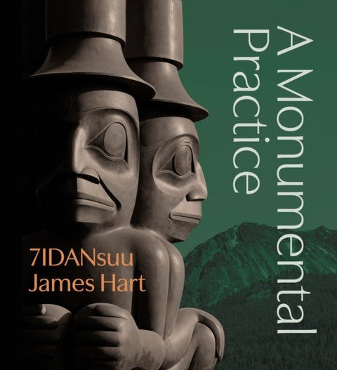 7IDANsuu James Hart - A Monumental Practice