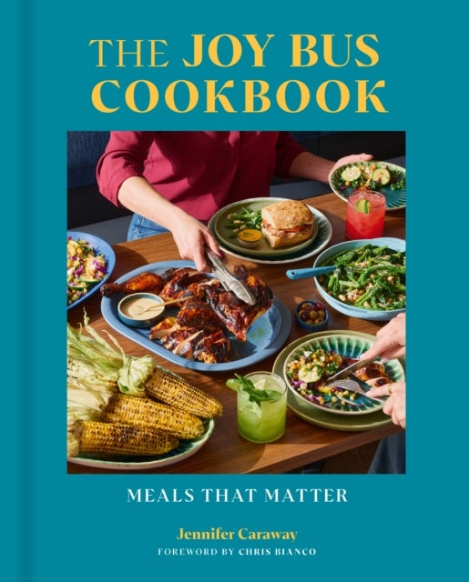 The Joy Bus Cookbook - Meals that Matter