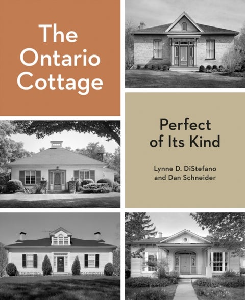 The Ontario Cottage - Perfect of Its Kind