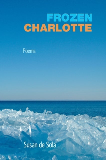 Frozen Charlotte - Poems