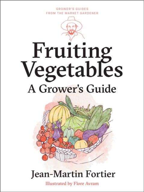 Fruiting Vegetables - A Grower's Guide