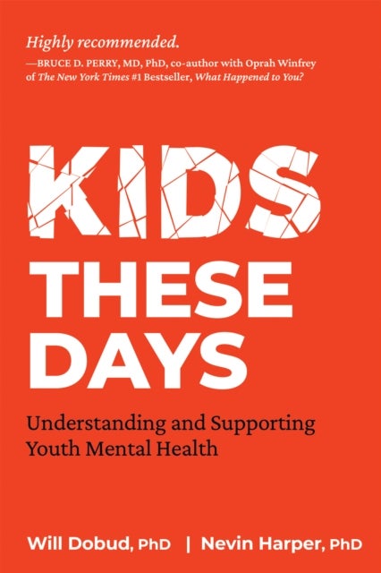 Kids These Days - Understanding and Supporting Youth Mental Health