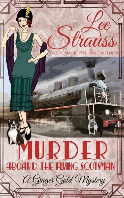 Murder Aboard the Flying Scotsman - a cozy historical 1920s mystery