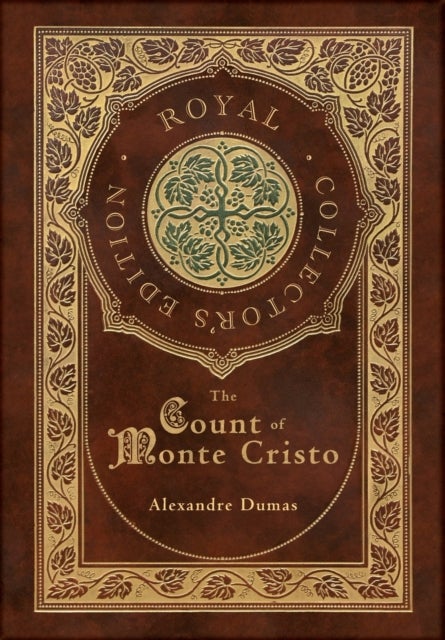 The Count of Monte Cristo (Royal Collector's Edition) (Case Laminate Hardcover with Jacket) - Case Laminate Hardcover with Jacket