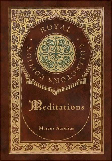 Meditations (Royal Collector's Edition) (Case Laminate Hardcover with Jacket) - Case Laminate Hardcover with Jacket