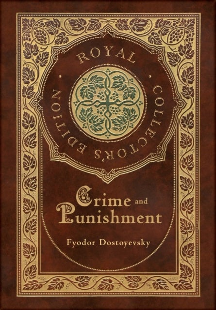 Crime and Punishment (Royal Collector's Edition) (Case Laminate Hardcover with Jacket) - Case Laminate Hardcover with Jacket