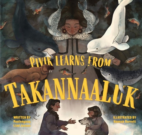 Pivik Learns from Takannaaluk - English Edition