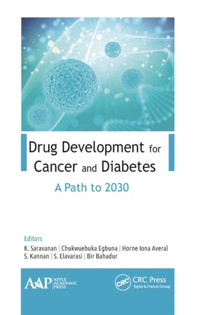 Drug Development for Cancer and Diabetes - A Path to 2030