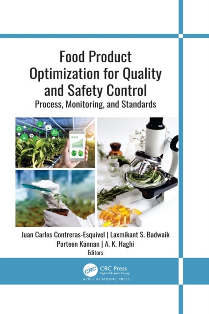 Food Product Optimization for Quality and Safety Control - Process, Monitoring, and Standards