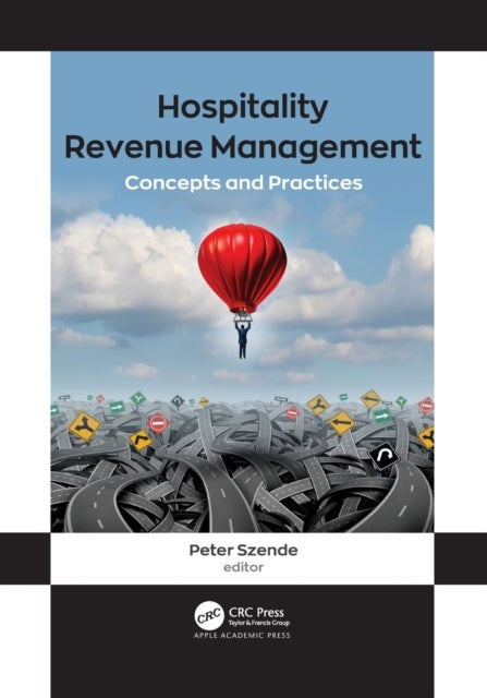 Hospitality Revenue Management - Concepts and Practices