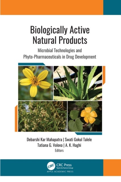 Biologically Active Natural Products - Microbial Technologies and Phyto-Pharmaceuticals in Drug Development