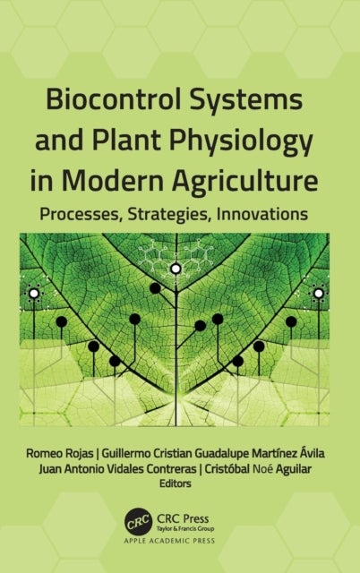 Biocontrol Systems and Plant Physiology in Modern Agriculture - Processes, Strategies, Innovations