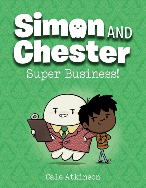 Super Business (Simon and Chester Book #6)