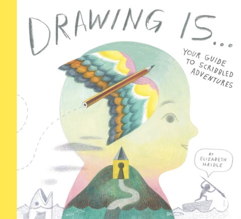 Drawing Is ... - Your Guide to Scribbled Adventures