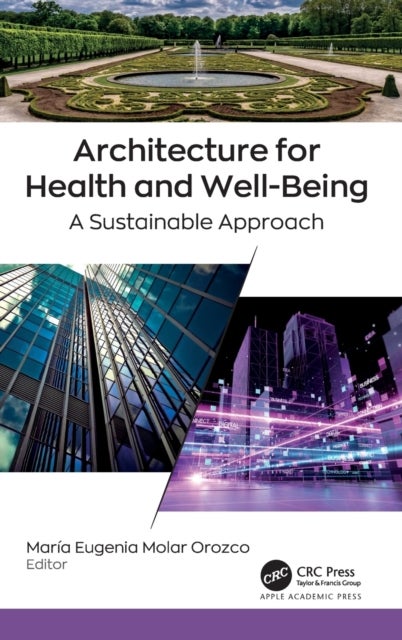 Architecture for Health and Well-Being - A Sustainable Approach