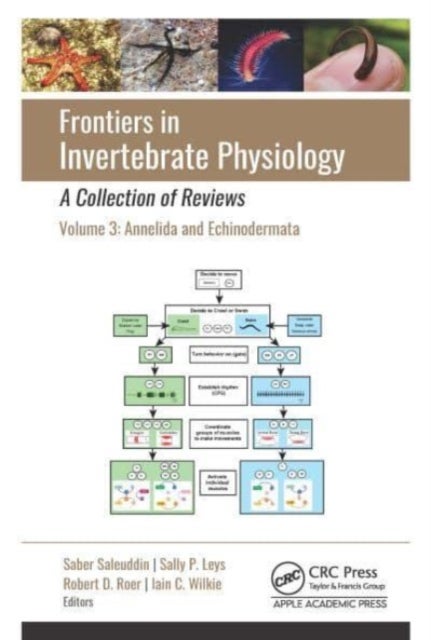 Frontiers in Invertebrate Physiology: A Collection of Reviews - Volume 3: Annelida and Echinodermata