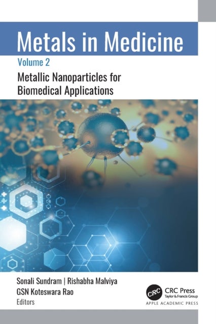 Metals in Medicine - Volume 2: Metallic Nanoparticles for Biomedical Applications